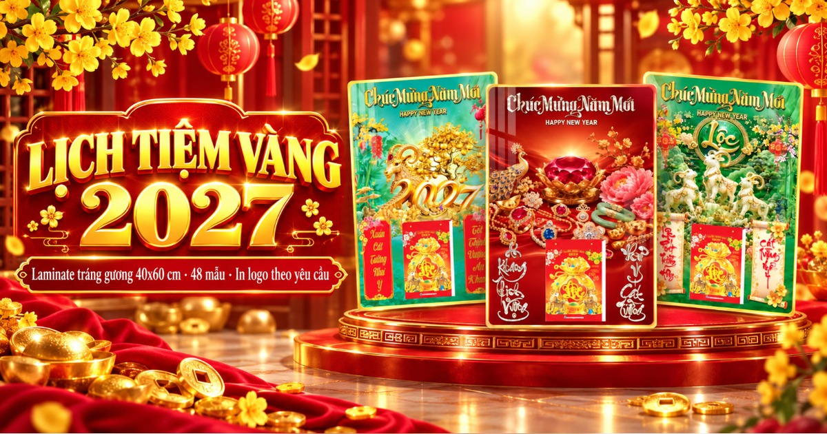 Chọn Lịch Tiệm V&agrave;ng 2027 Trong 48 Mẫu: Gợi &Yacute; Cho Chủ Tiệm