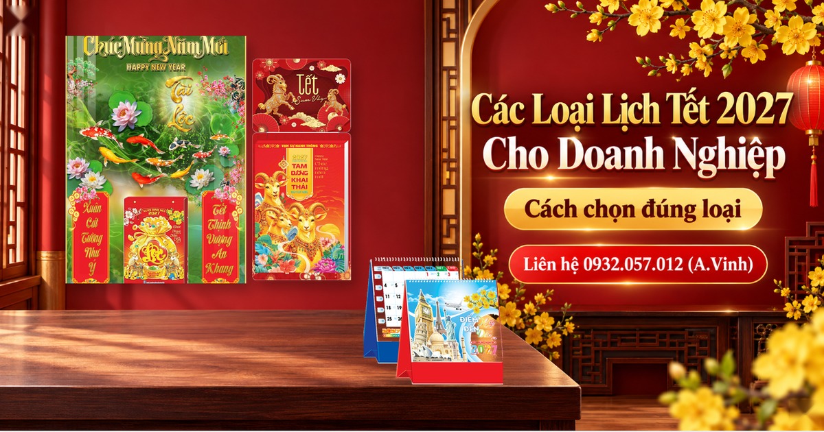 C&aacute;c Loại Lịch Tết 2027 Đinh M&ugrave;i Cho Doanh Nghiệp: C&aacute;ch Chọn