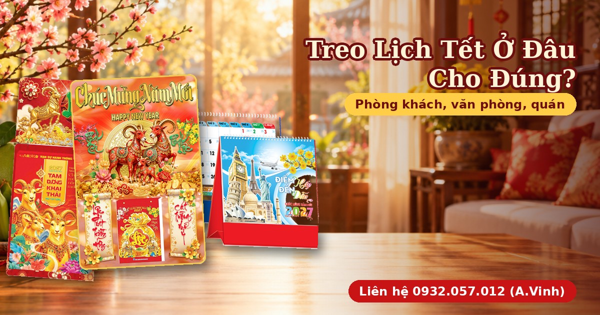 Treo Lịch Tết Ở Đ&acirc;u Cho Đ&uacute;ng: Ph&ograve;ng Kh&aacute;ch, Văn Ph&ograve;ng, Qu&aacute;n