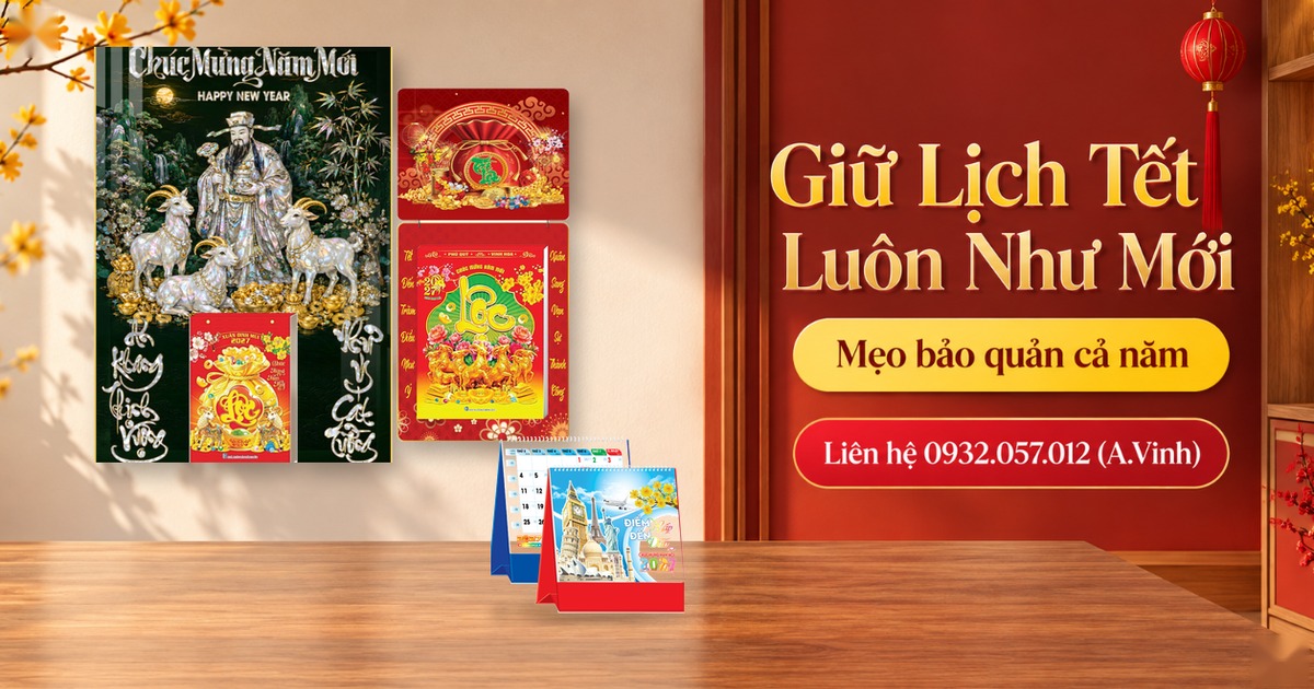 Giữ Lịch Tết Lu&ocirc;n Mới: Mẹo Chống Ẩm, Phai M&agrave;u, Cong M&eacute;p