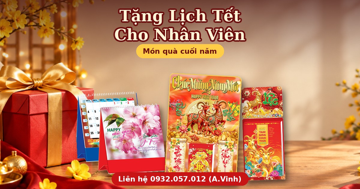 Tặng Lịch Tết Cho Nh&acirc;n Vi&ecirc;n: M&oacute;n Qu&agrave; Cuối Năm Kh&ocirc;ng Lo Sai