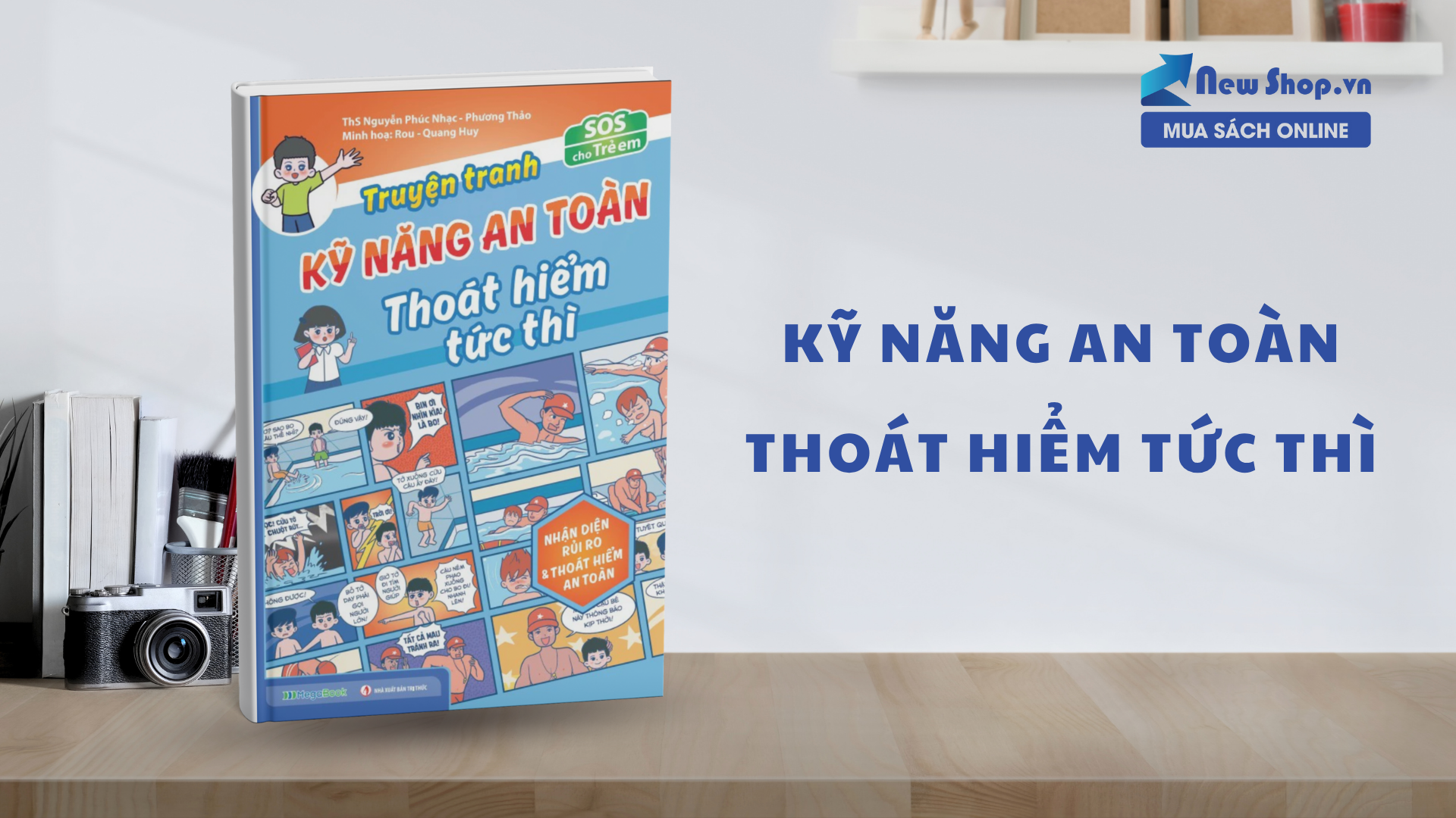 Giúp Bé Tự Bảo Vệ Bản Thân Với Truyện Tranh Kỹ Năng An Toàn Thoát Hiểm Tức Thì