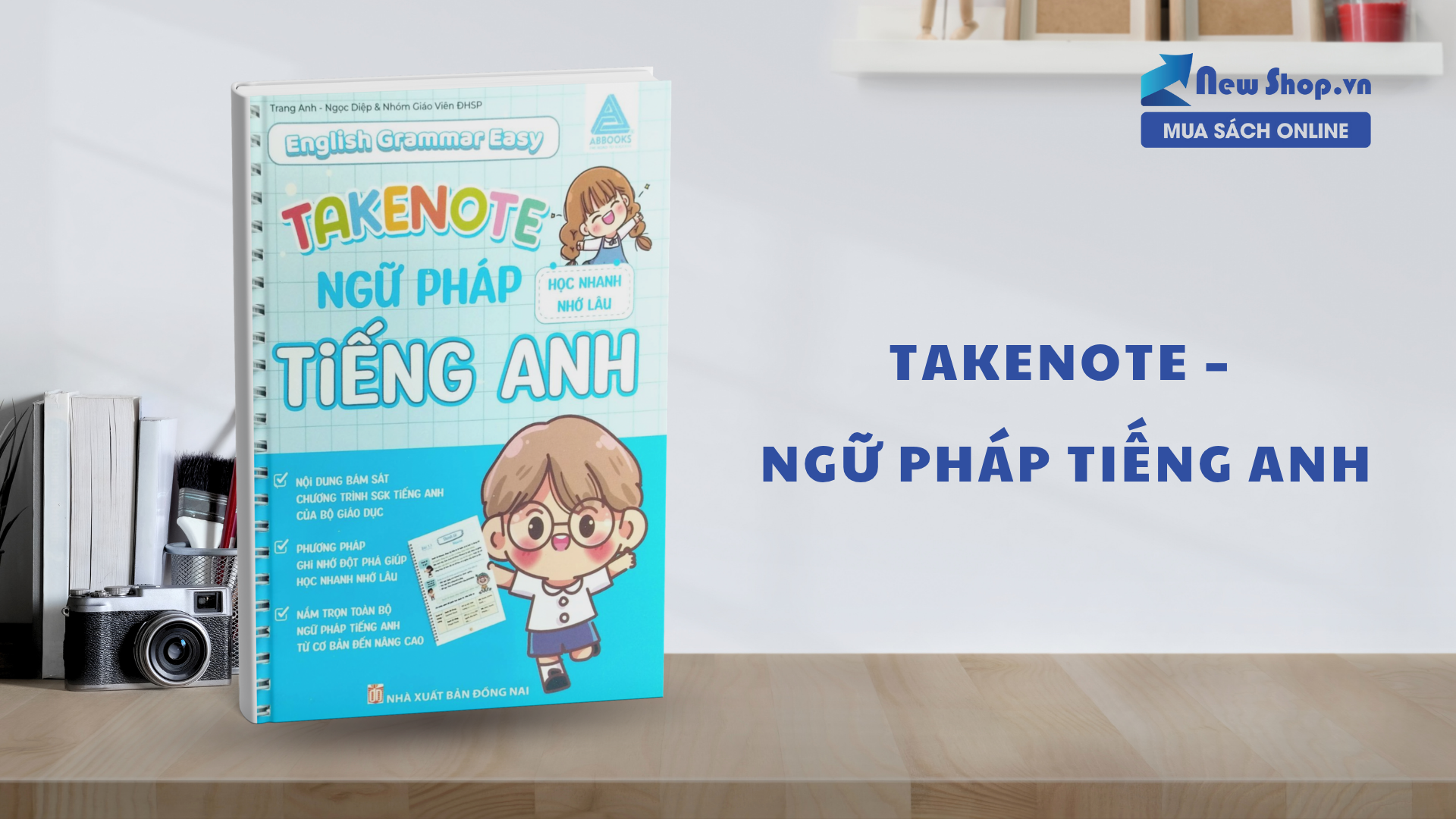 "Takenote – Ngữ Pháp Tiếng Anh" Dễ Hiểu Cho Người Mới Bắt Đầu