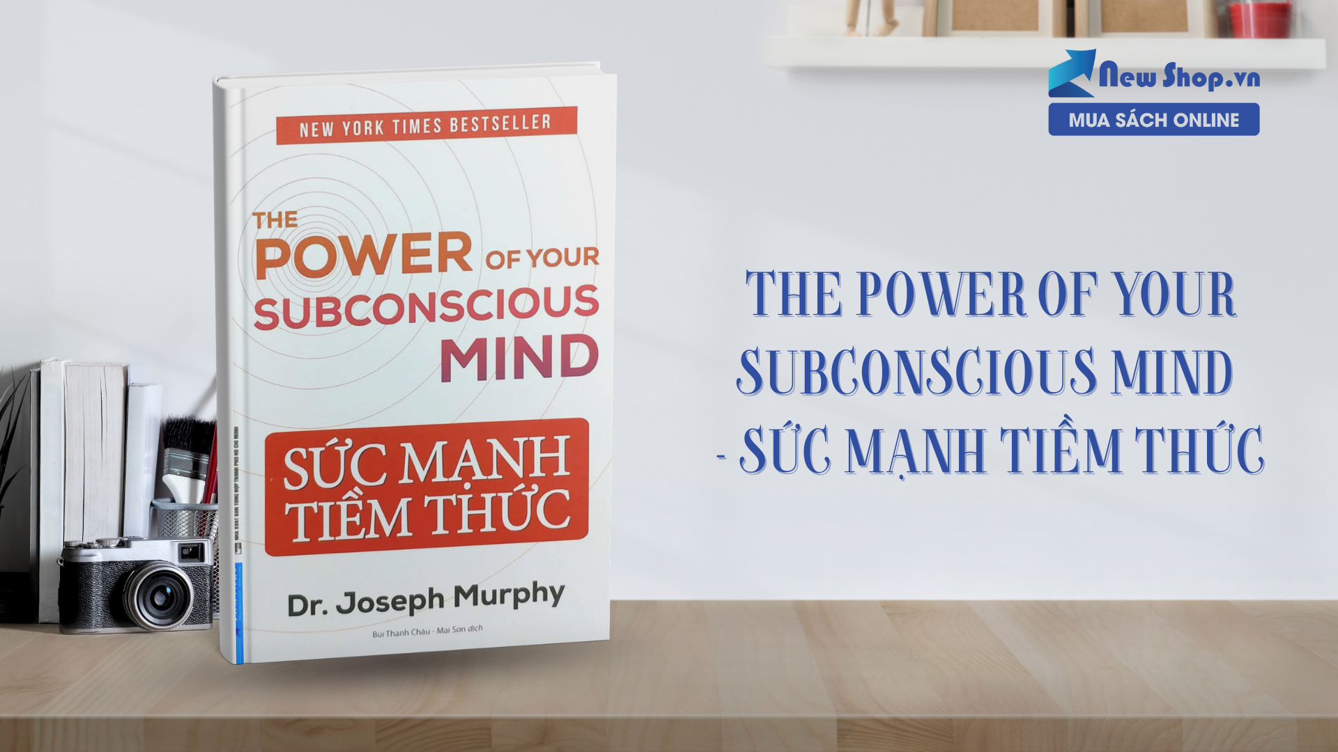Review sách "The Power Of Your Subconscious Mind – Sức Mạnh Tiềm Thức"