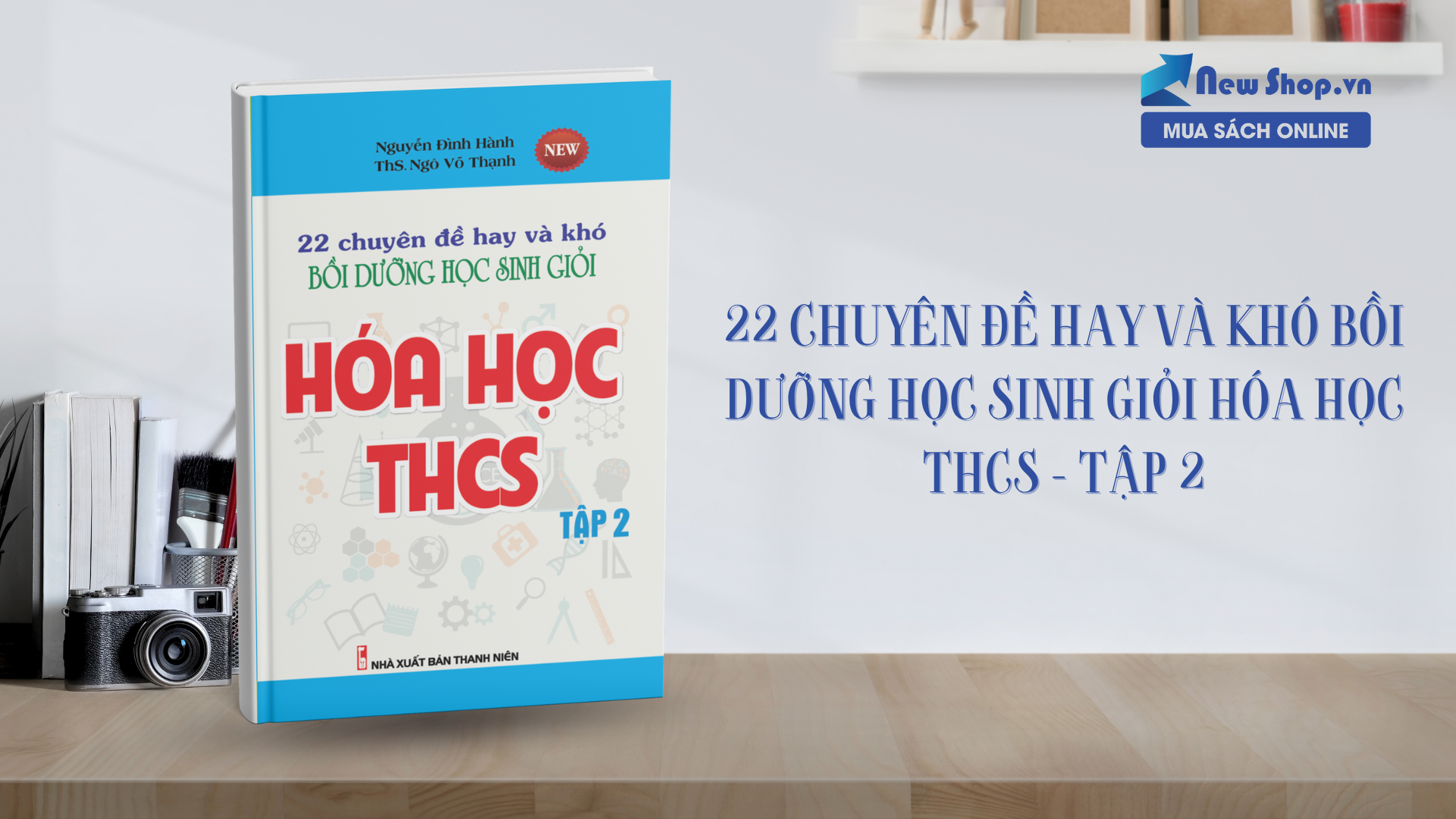 Bồi dưỡng học sinh giỏi với 22 Chuyên Đề Hay Và Khó Bồi Dưỡng Học Sinh Giỏi Hóa Học THCS – Tập 2