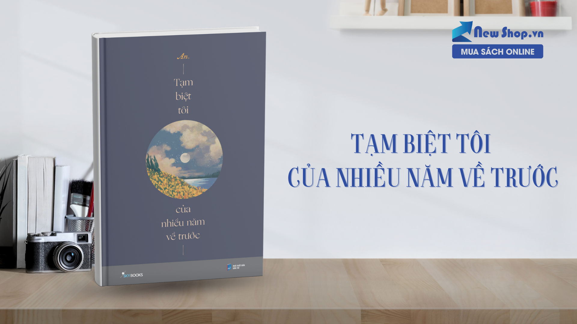 Review sách "Tạm Biệt Tôi Của Nhiều Năm Về Trước" – Hành trình trưởng thành và sự tự tìm lại chính mình