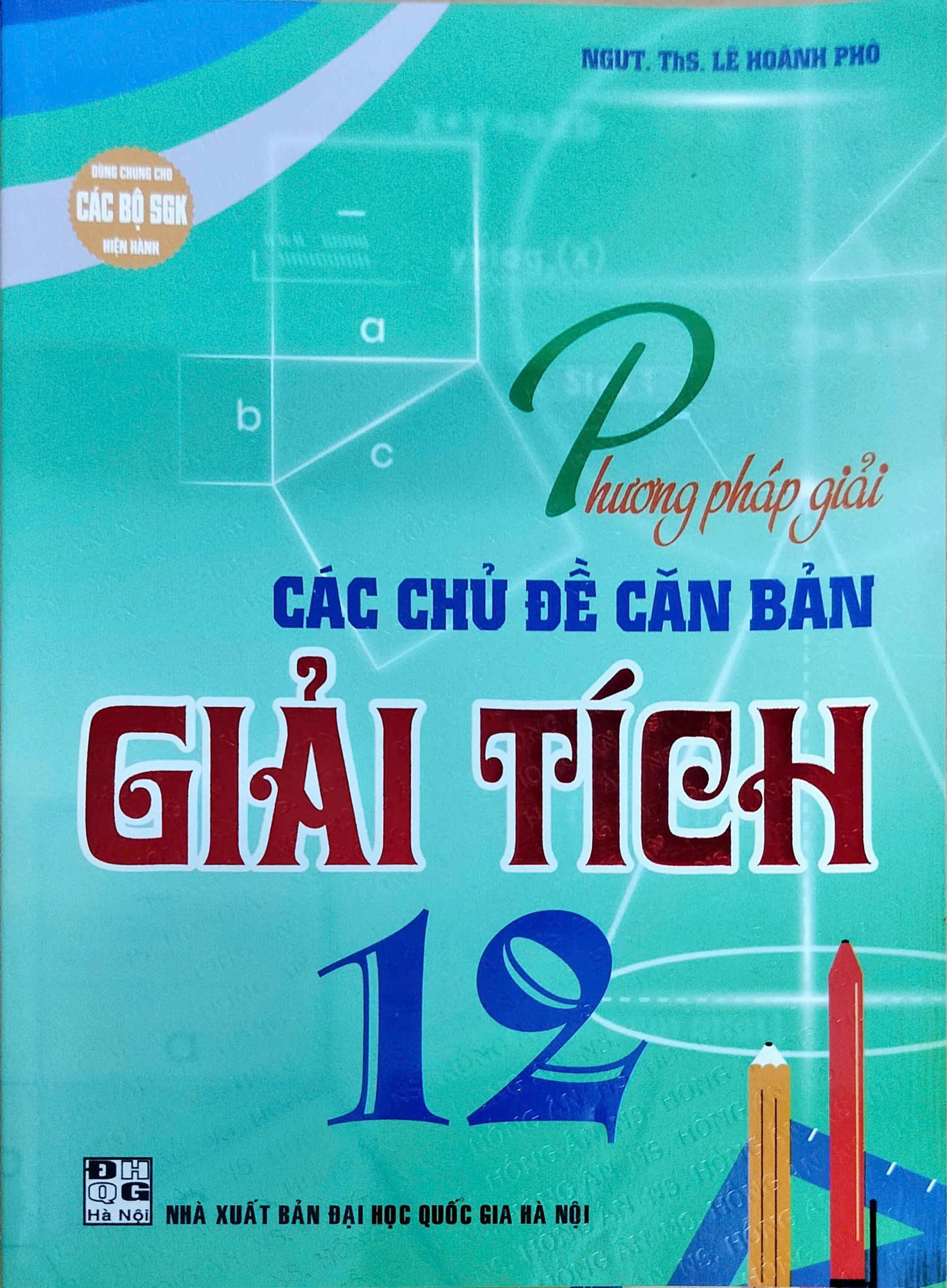 Phương Pháp Giải Các Chủ Đề Căn Bản Giải Tích 12