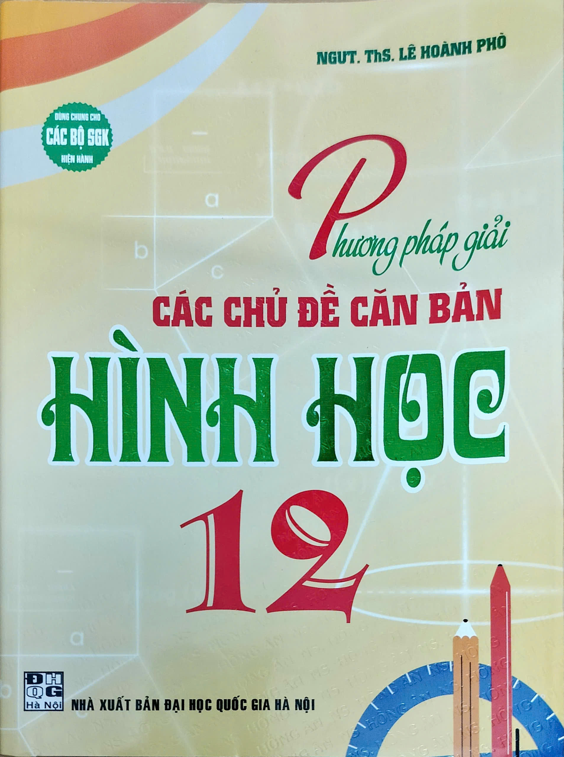 Phương Pháp Giải Các Chủ Đề Căn Bản Hình Học 12