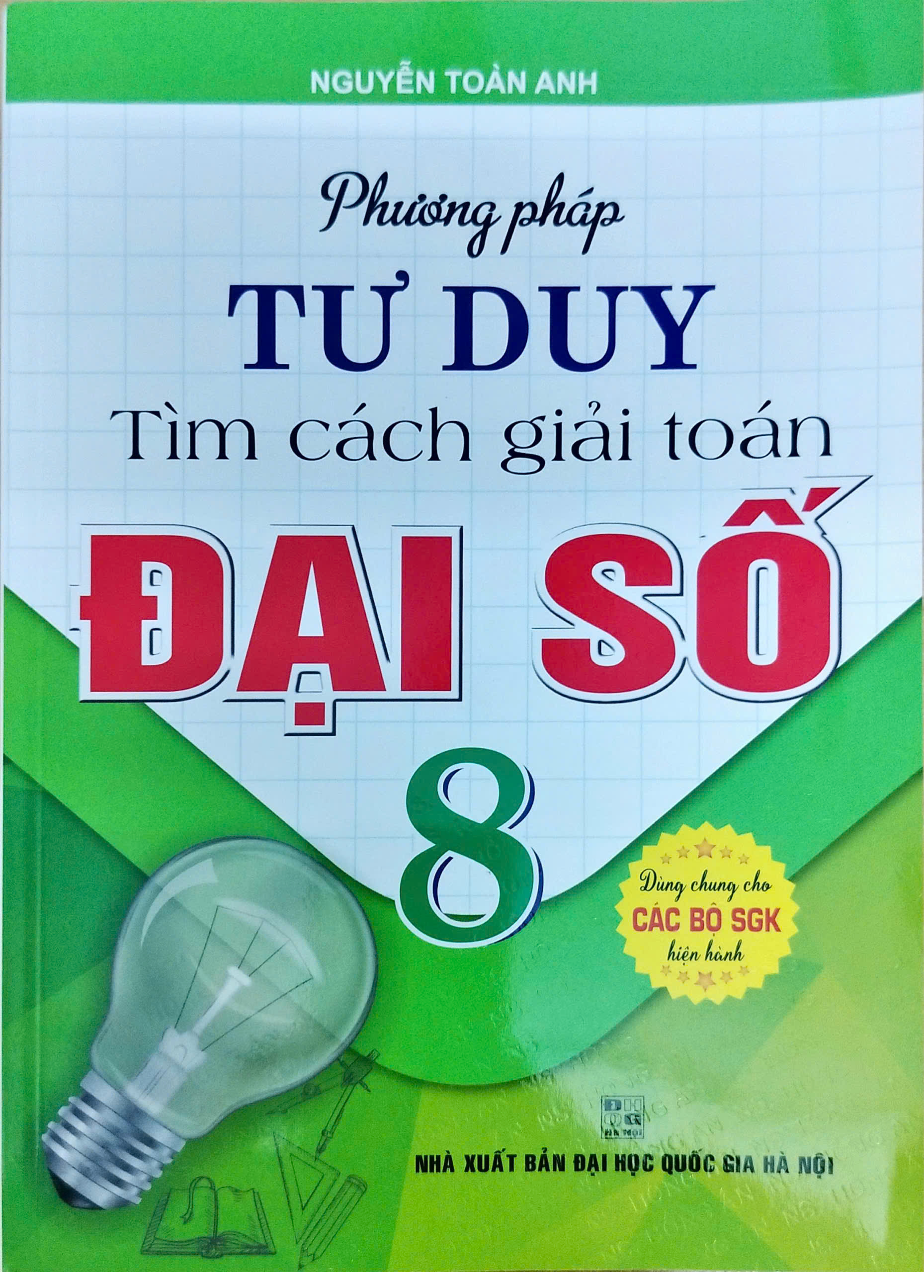 Phương Pháp Tư Duy Tìm Cách Giải Toán Đại Số 8