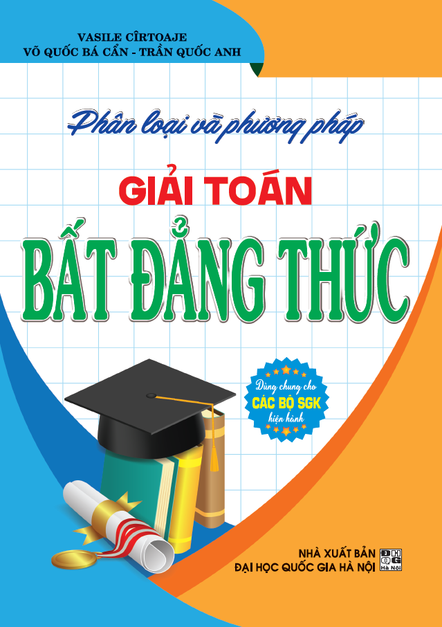 Phân Loại Và Phương Pháp Giải Toán Bất Đẳng Thức