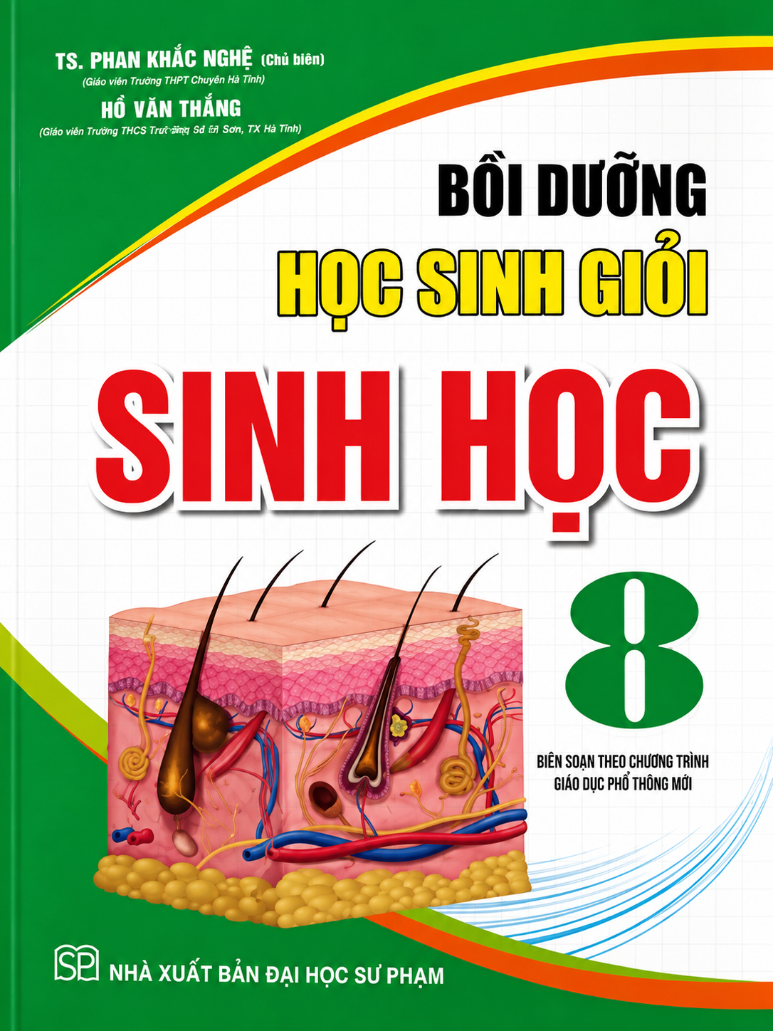 Bồi Dưỡng Học Sinh Giỏi Sinh Học 8 (D&ugrave;ng Chung Cho C&aacute;c Bộ SGK Hiện H&agrave;nh) 