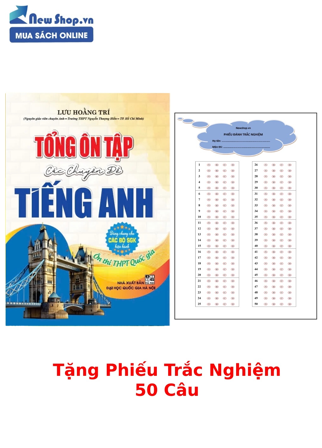 Tổng Ôn Tập Các Chuyên Đề Tiếng Anh + Tặng Phiếu Trắc Nghiệm 50 Câu