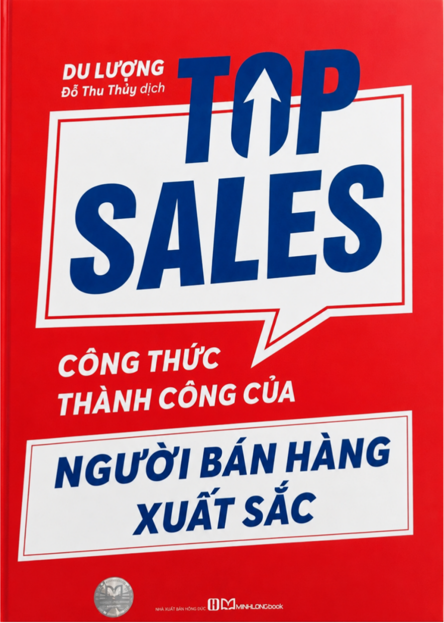 Top Sales - C&ocirc;ng Thức Th&agrave;nh C&ocirc;ng Của Người B&aacute;n H&agrave;ng Xuất Sắc