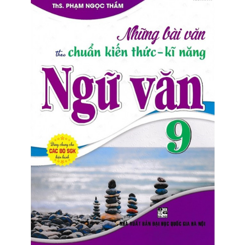 Những Bài Văn Theo Chuẩn Kiến Thức Kỹ năng Ngữ Văn 9