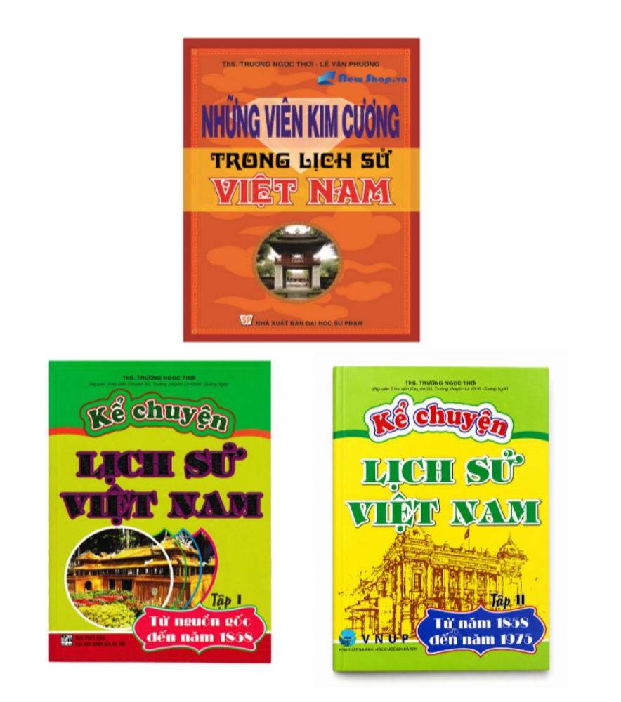 Combo Kể Chuyện Lịch Sử Việt Nam + Những Vi&ecirc;n Kim Cương Trong Lịch Sử Việt Nam (Bộ 3 Cuốn)