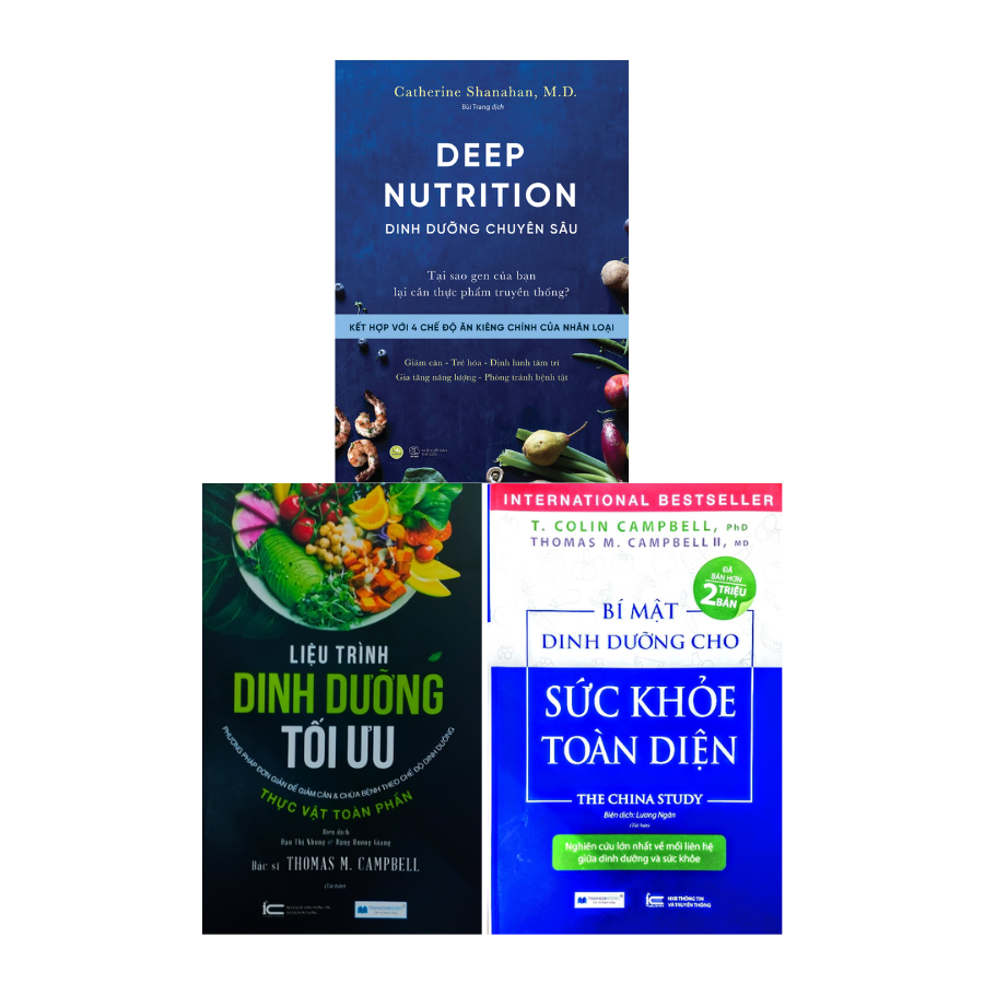 Combo Sách Dinh Dưỡng Hay: Liệu Trình Dinh Dưỡng Tối Ưu + Bí Mật Dinh Dưỡng Cho Sức Khỏe Toàn Diện + Deep Nutrition – Dinh Dưỡng Chuyên Sâu (Bộ 3 Cuốn)