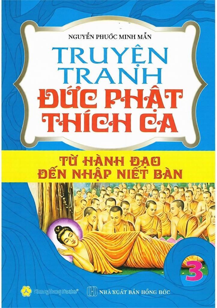 Truyện Tranh Đức Phật Th&iacute;ch Ca - Từ H&agrave;nh Đạo Đến Nhập Niết B&agrave;n - Tập 3