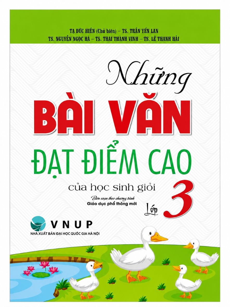Những B&agrave;i Văn Đạt Điểm Cao Của Học Sinh Giỏi Lớp 3 (Theo Chương Tr&igrave;nh Gi&aacute;o Dục Phổ Th&ocirc;ng Mới)