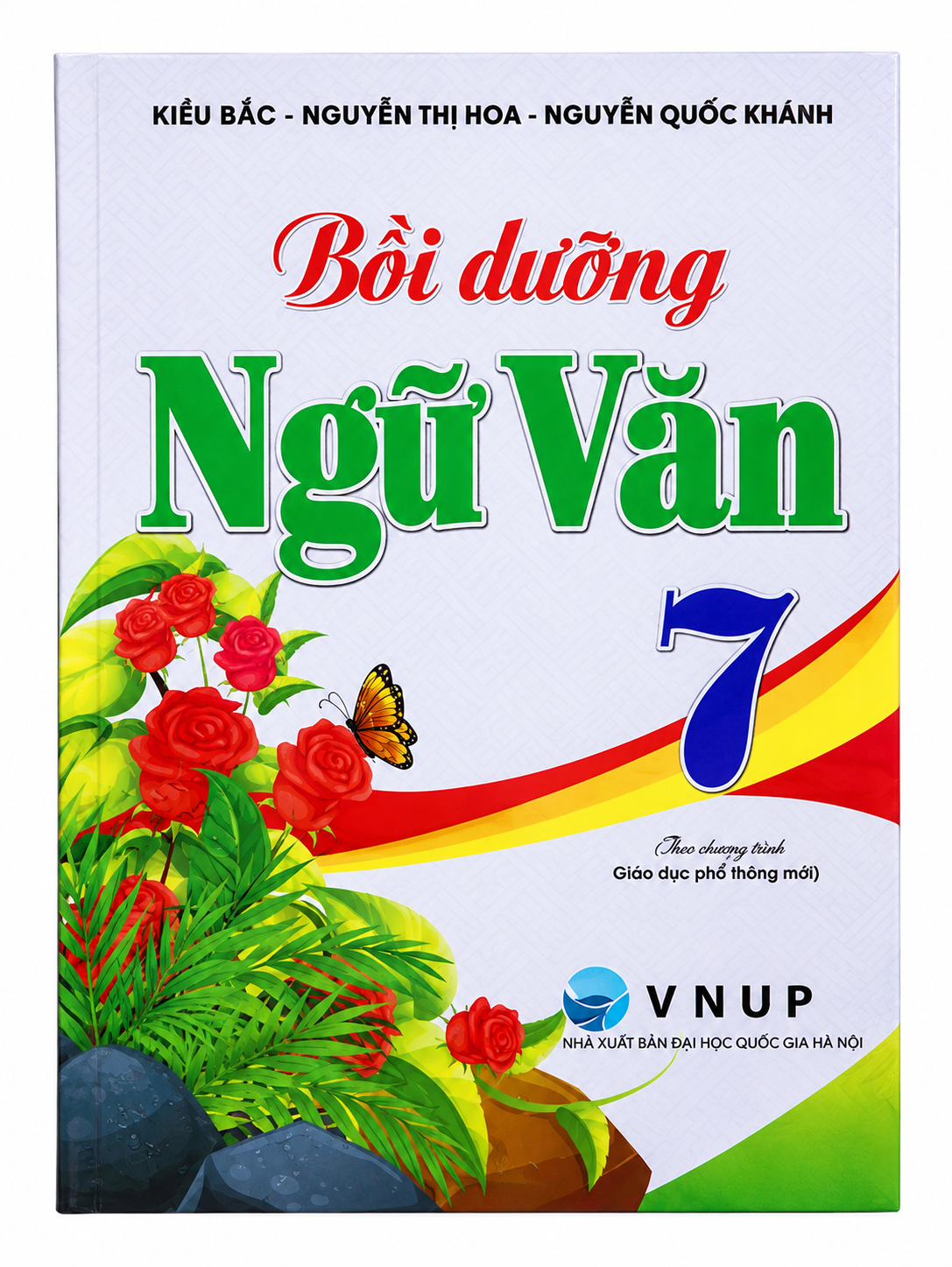 Bồi Dưỡng Ngữ Văn 7 (Theo Chương Tr&igrave;nh Gi&aacute;o Dục Phổ Th&ocirc;ng Mới)