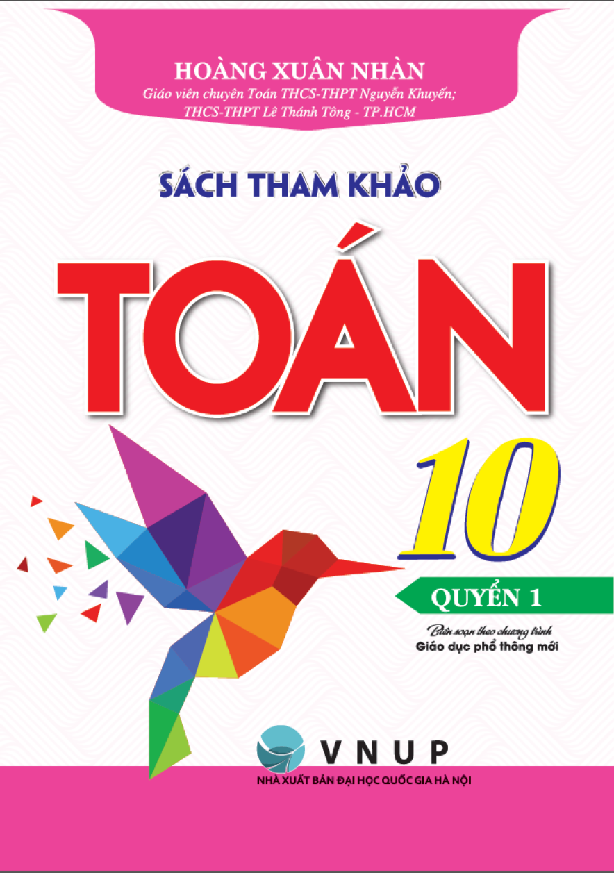 S&aacute;ch Tham Khảo To&aacute;n 10 - Quyển 1 (Theo Chương Tr&igrave;nh Gi&aacute;o Dục Phổ Th&ocirc;ng Mới)