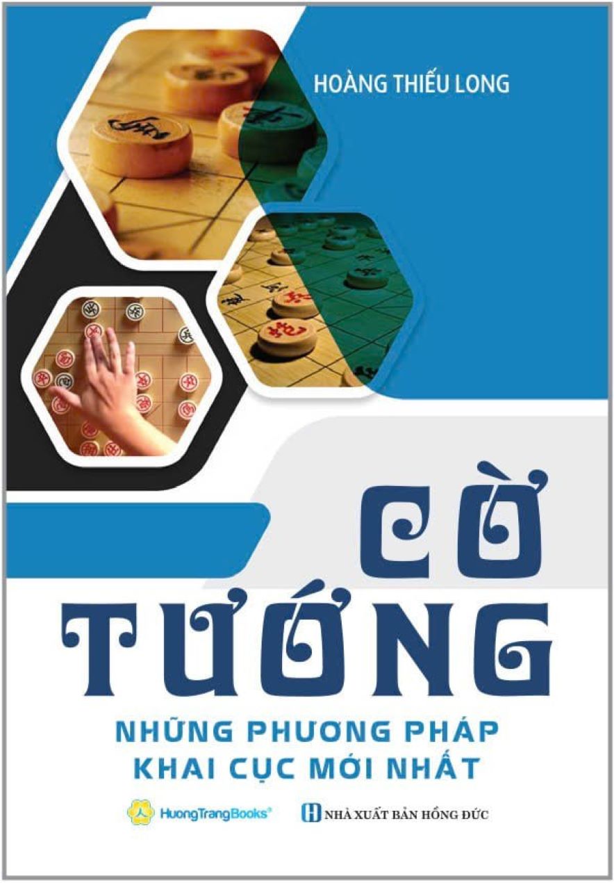 Cờ Tướng - Những Phương Pháp Khai Cục Mới Nhất
