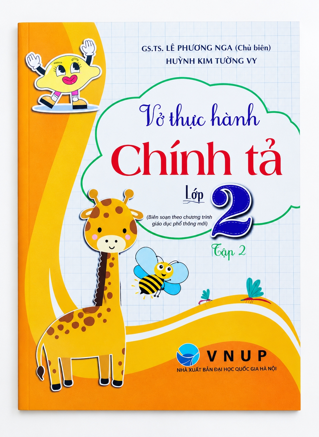 Vở Thực H&agrave;nh Ch&iacute;nh Tả Lớp 2 - Tập 2 (Theo Chương Tr&igrave;nh Gi&aacute;o Dục Phổ Th&ocirc;ng Mới)