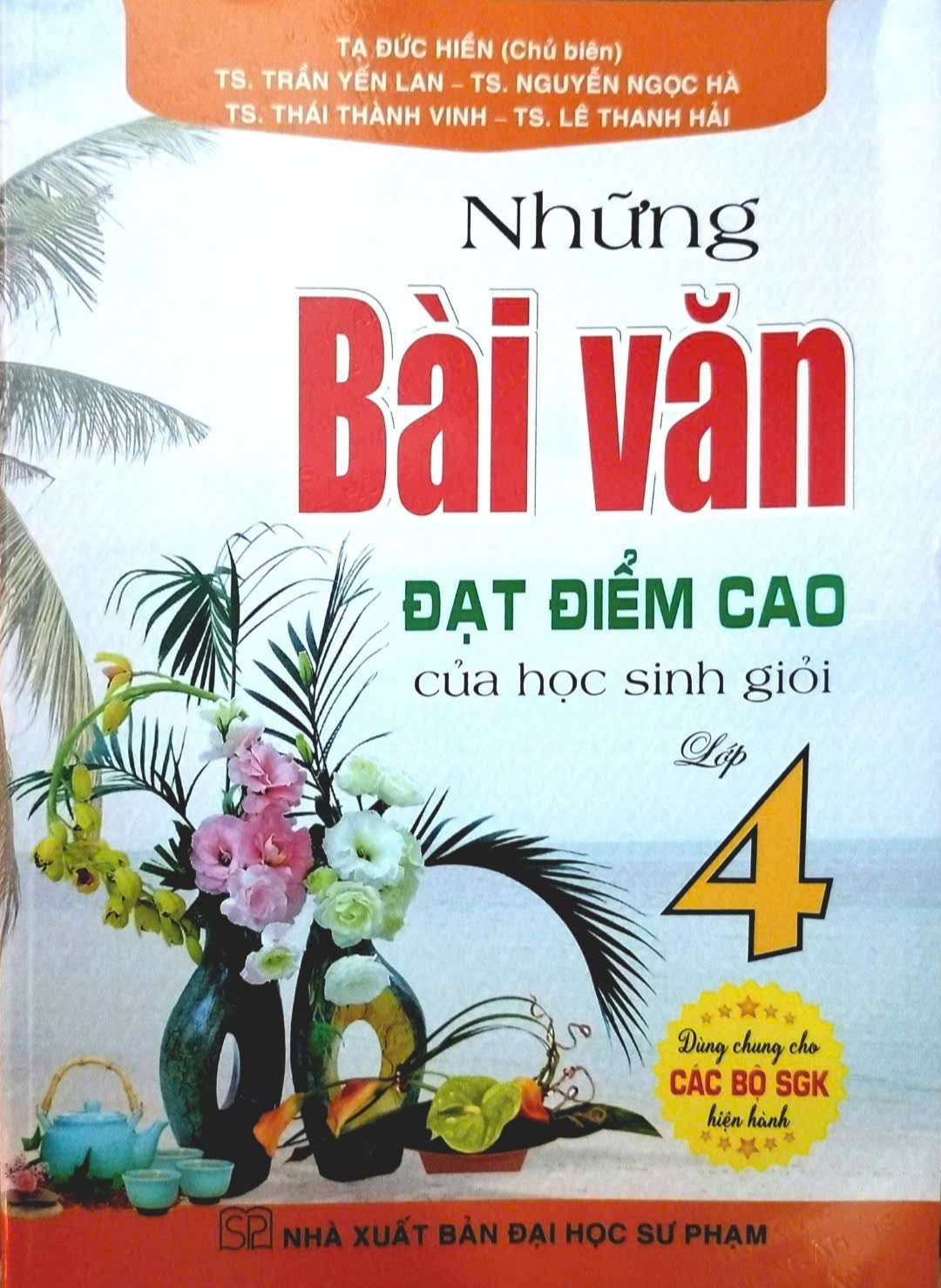 Những Bài Văn Đạt Điểm Cao Của Học Sinh Giỏi Lớp 4 (Dùng Chung Cho Các Bộ SGK Hiện Hành)