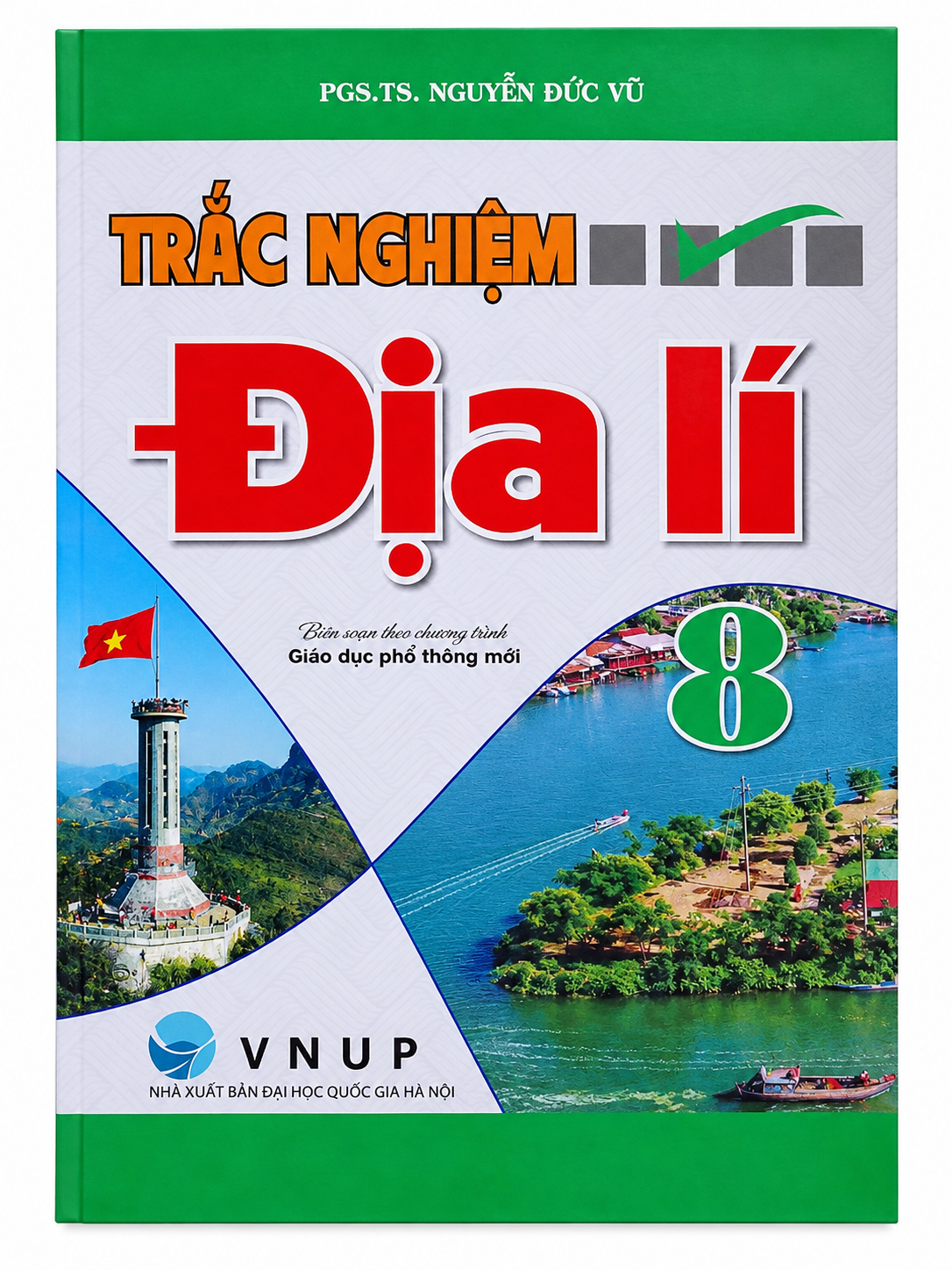 Trắc Nghiệm Địa L&iacute; 8 (Bi&ecirc;n Soạn Theo Chương Tr&igrave;nh Gi&aacute;o Dục Phổ Th&ocirc;ng Mới)