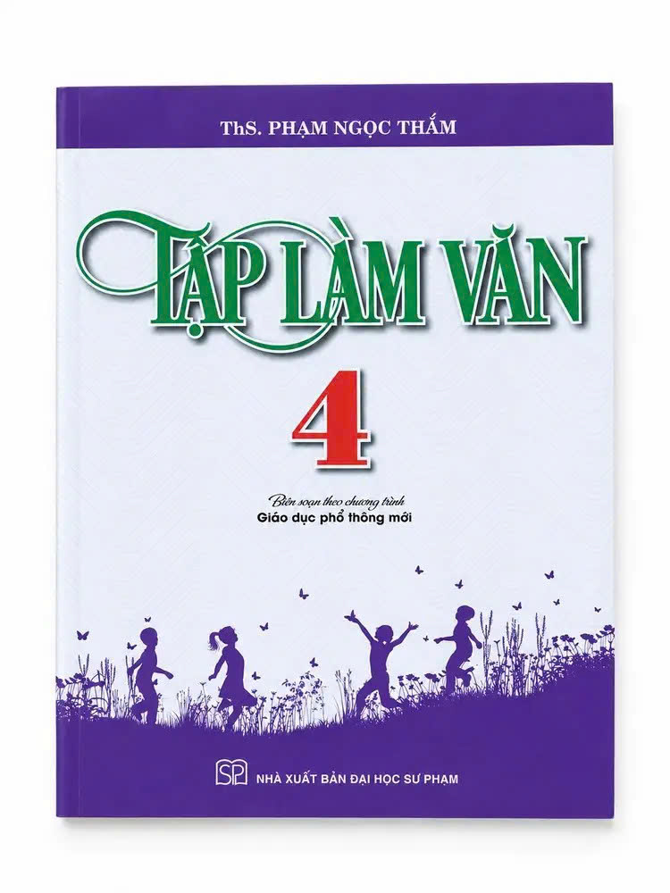 Tập L&agrave;m Văn 4 (Bi&ecirc;n Soạn Theo Chương Tr&igrave;nh Gi&aacute;o Dục Phổ Th&ocirc;ng Mới)