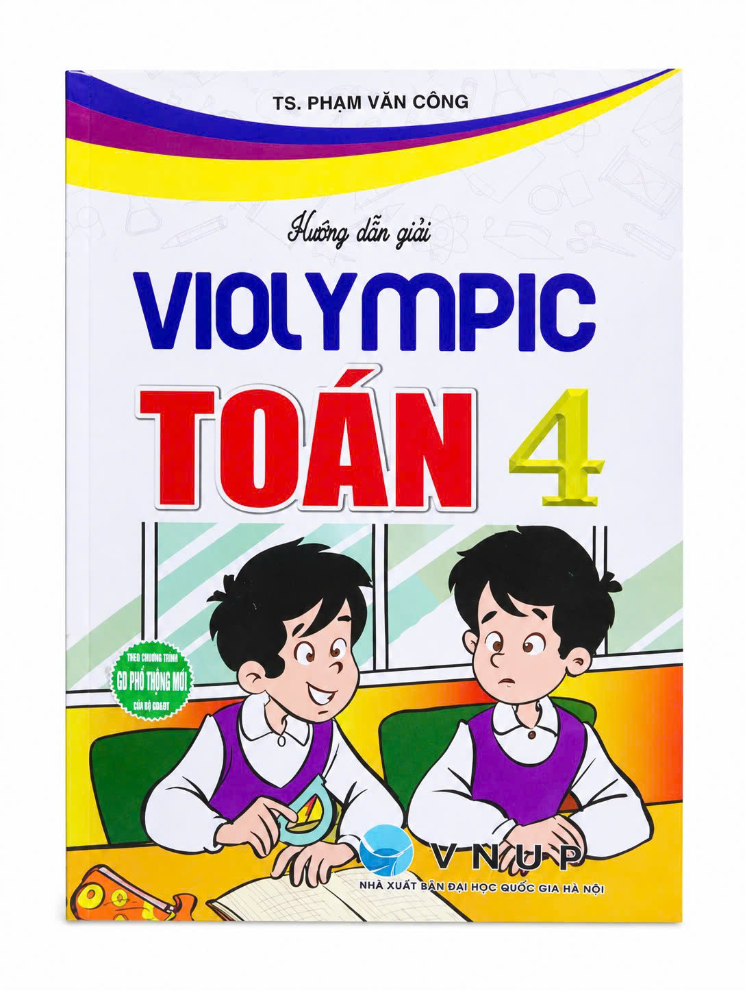 Hướng Dẫn Giải Violympic To&aacute;n 4 (D&ugrave;ng Chung Cho C&aacute;c Bộ SGK Hiện H&agrave;nh)