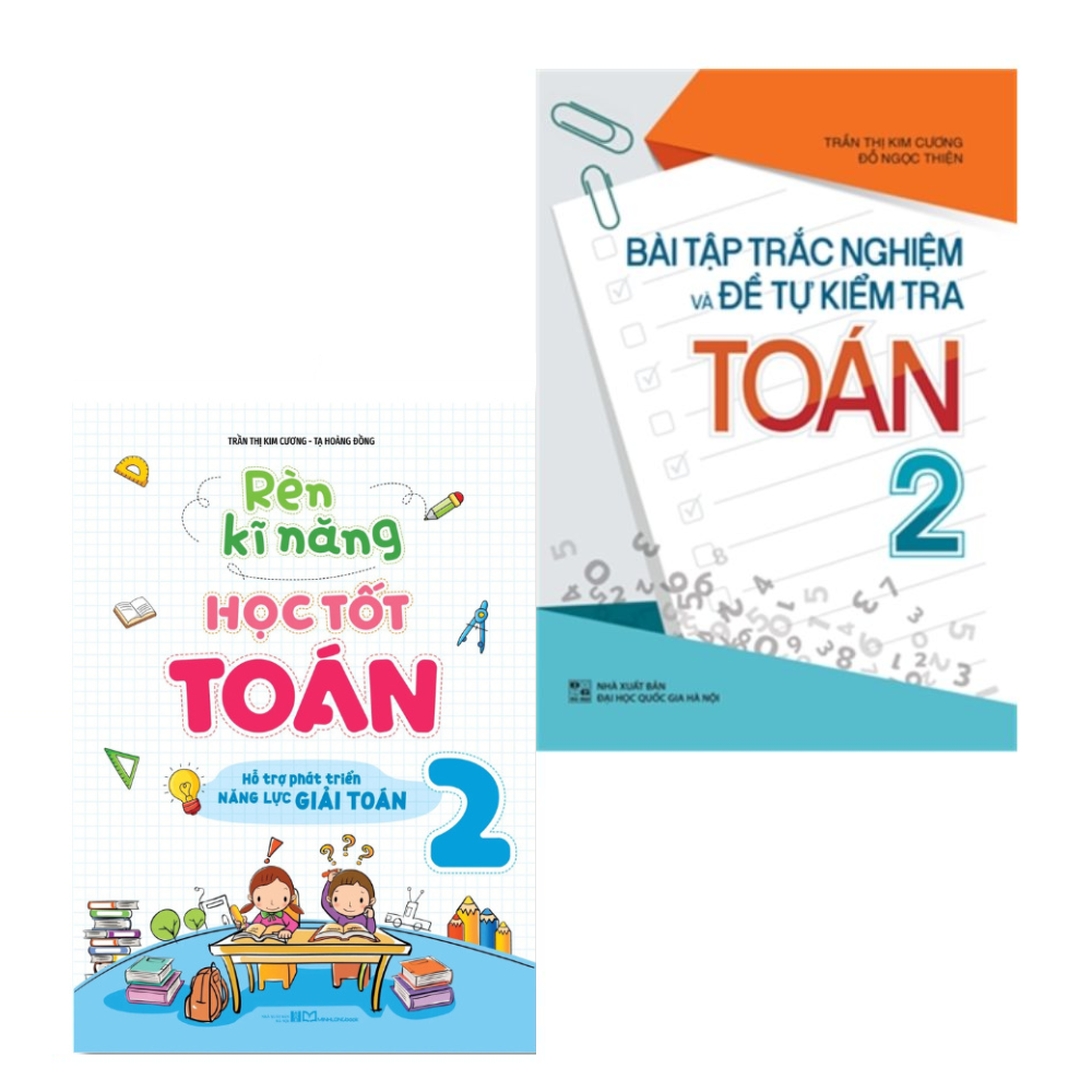 Combo B&agrave;i Tập Trắc Nghiệm V&agrave; Đề Tự Kiểm Tra To&aacute;n 2 + R&egrave;n Kĩ Năng Học Tốt To&aacute;n 2 (Bộ 2 Cuốn)