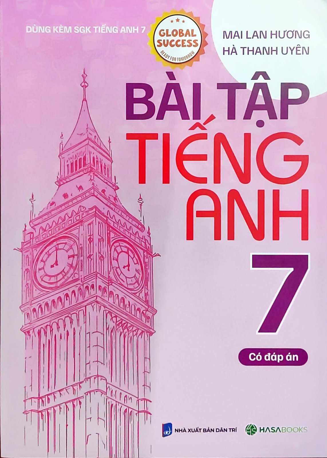 Bài Tập Tiếng Anh 7 - Có Đáp Án (Dùng Kèm SGK Tiếng Anh 7 Global Success) - HASA