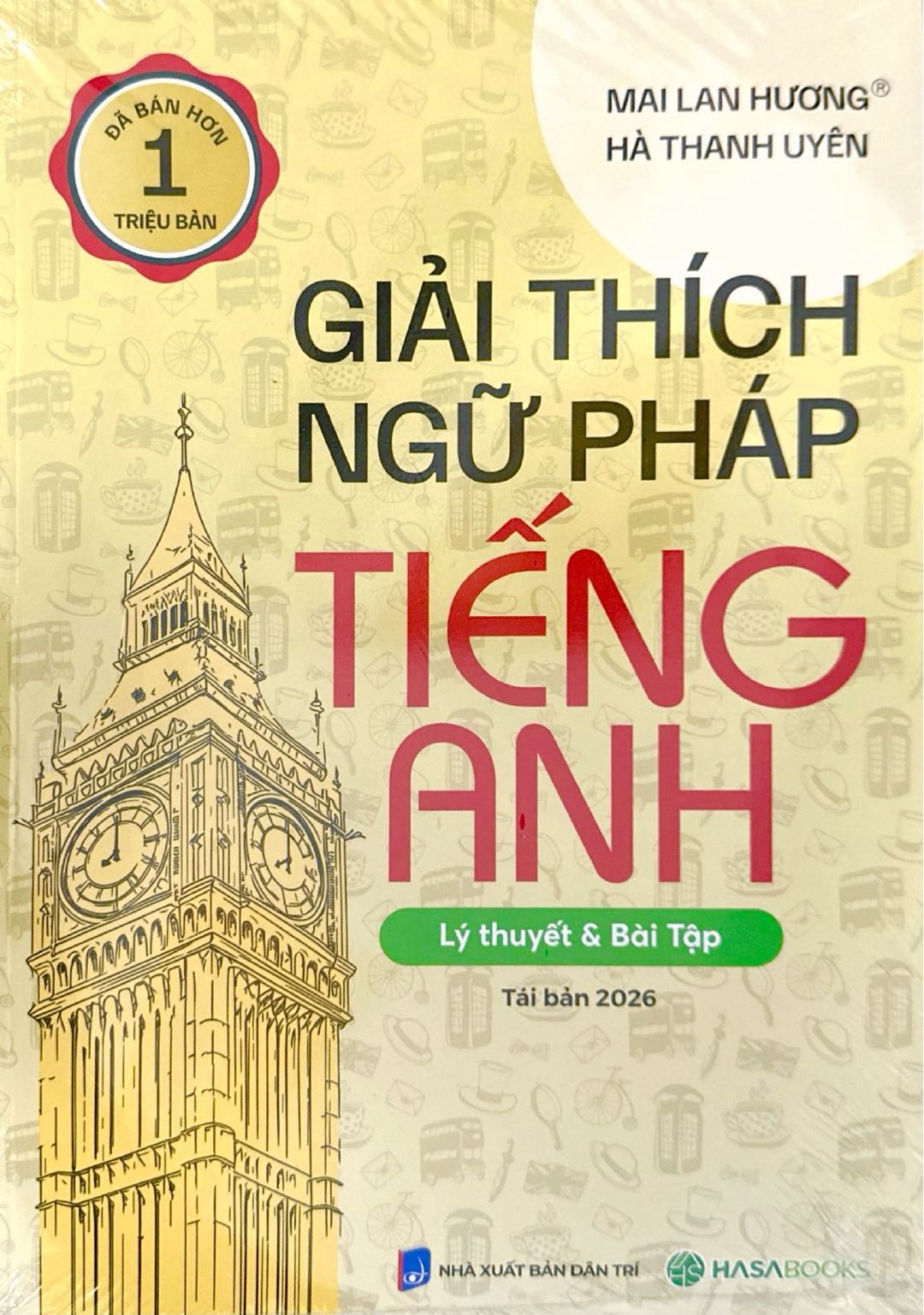 Giải Th&iacute;ch Ngữ Ph&aacute;p Tiếng Anh - Với B&agrave;i Tập V&agrave; Đ&aacute;p &Aacute;n - HASA