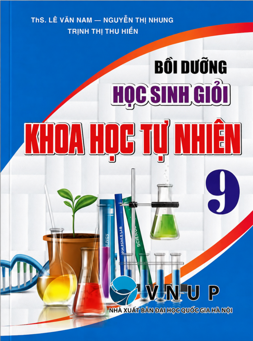 Bồi Dưỡng Học Sinh Giỏi Khoa Học Tự Nhi&ecirc;n 9 (D&ugrave;ng Chung Cho C&aacute;c Bộ SGK Hiện H&agrave;nh)
