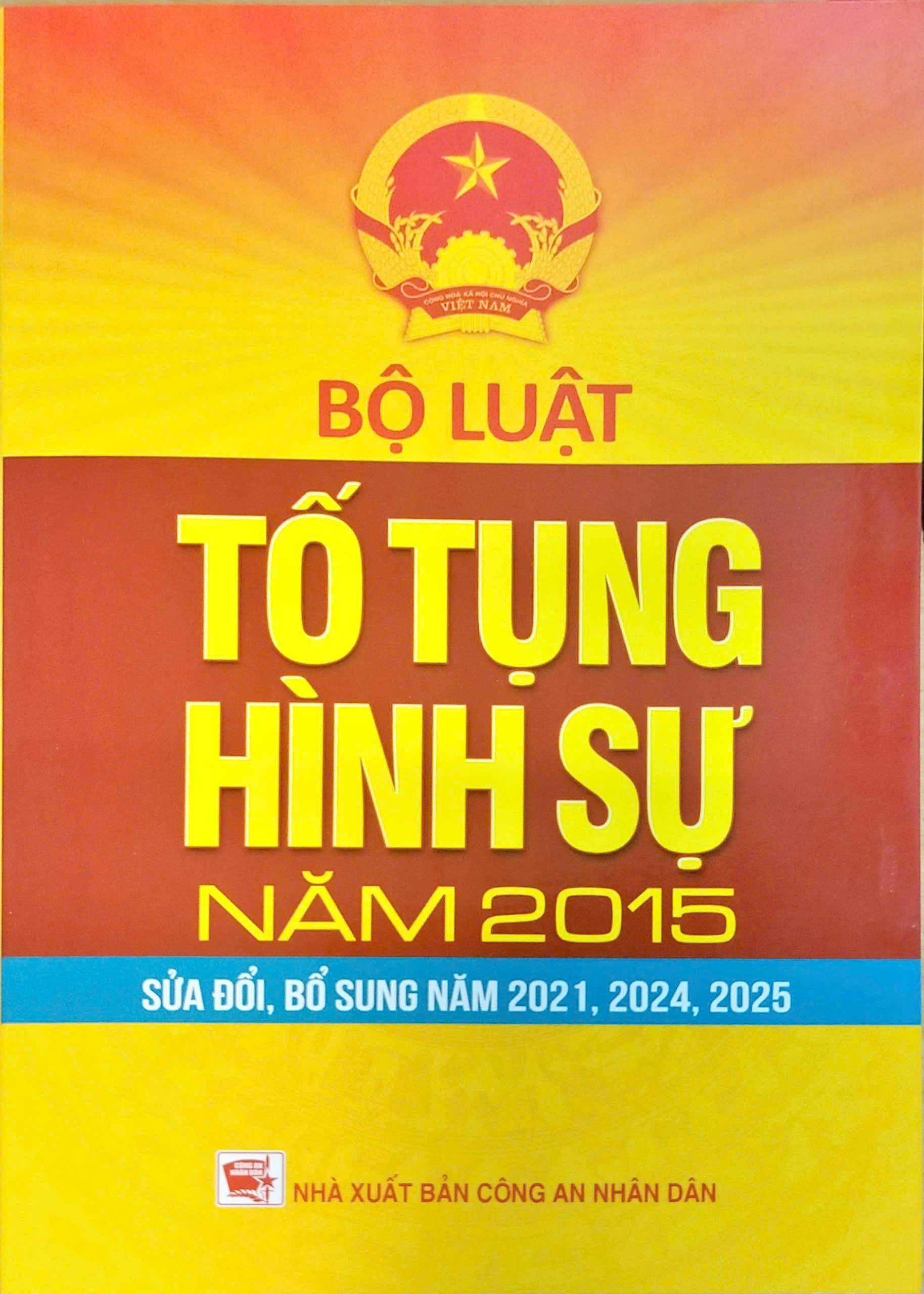 Bộ Luật Tố Tụng H&igrave;nh Sự Năm 2015 (Được Sửa Đổi, Bổ Sung Năm 2021, 2024, 2025) (DH)
