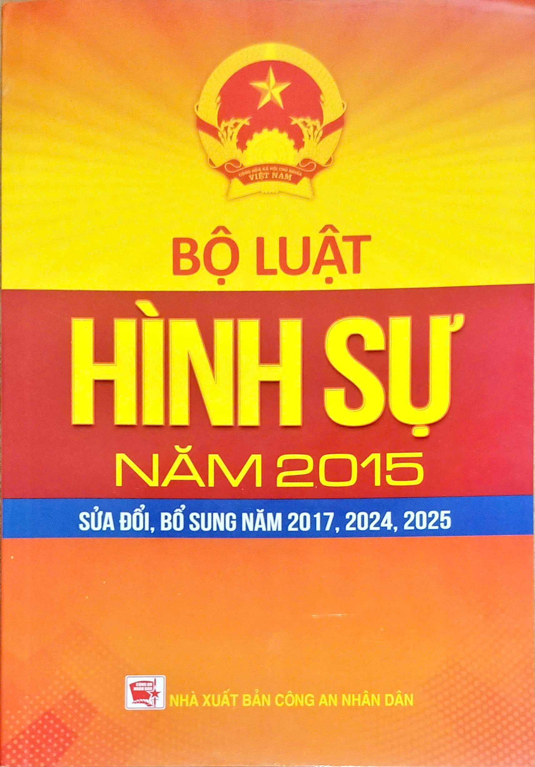 Bộ Luật H&igrave;nh Sự Năm 2015 (Được Sửa Đổi, Bổ Sung Năm 2017, 2024, 2025) (DH)