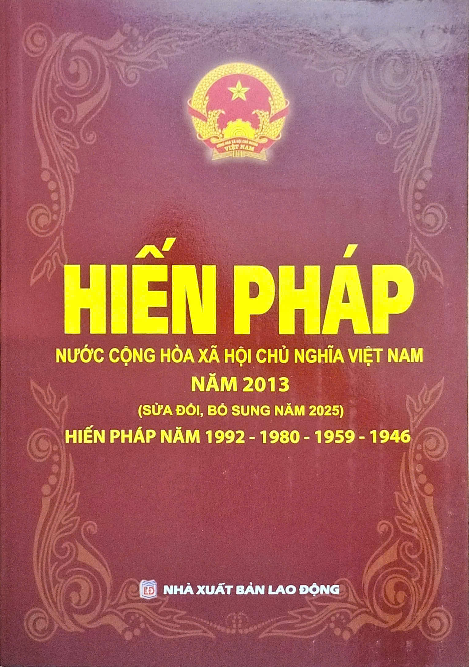 Hiến Pháp Nước Cộng Hòa Xã Hội Chủ Nghĩa Việt Nam (Các Bản Hiến Pháp Năm 2013 - 1992 - 1980 - 1959 - 1946) (DH)