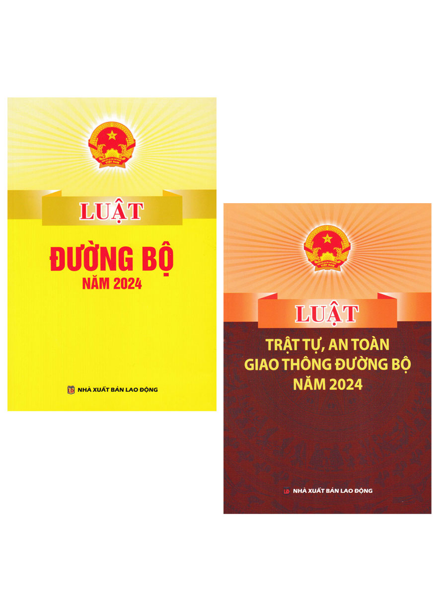 Combo Luật Đường Bộ Năm 2024 + Luật Trật Tự, An Toàn Giao Thông Đường Bộ Năm 2024 (DH) (Bộ 2 Cuôn)