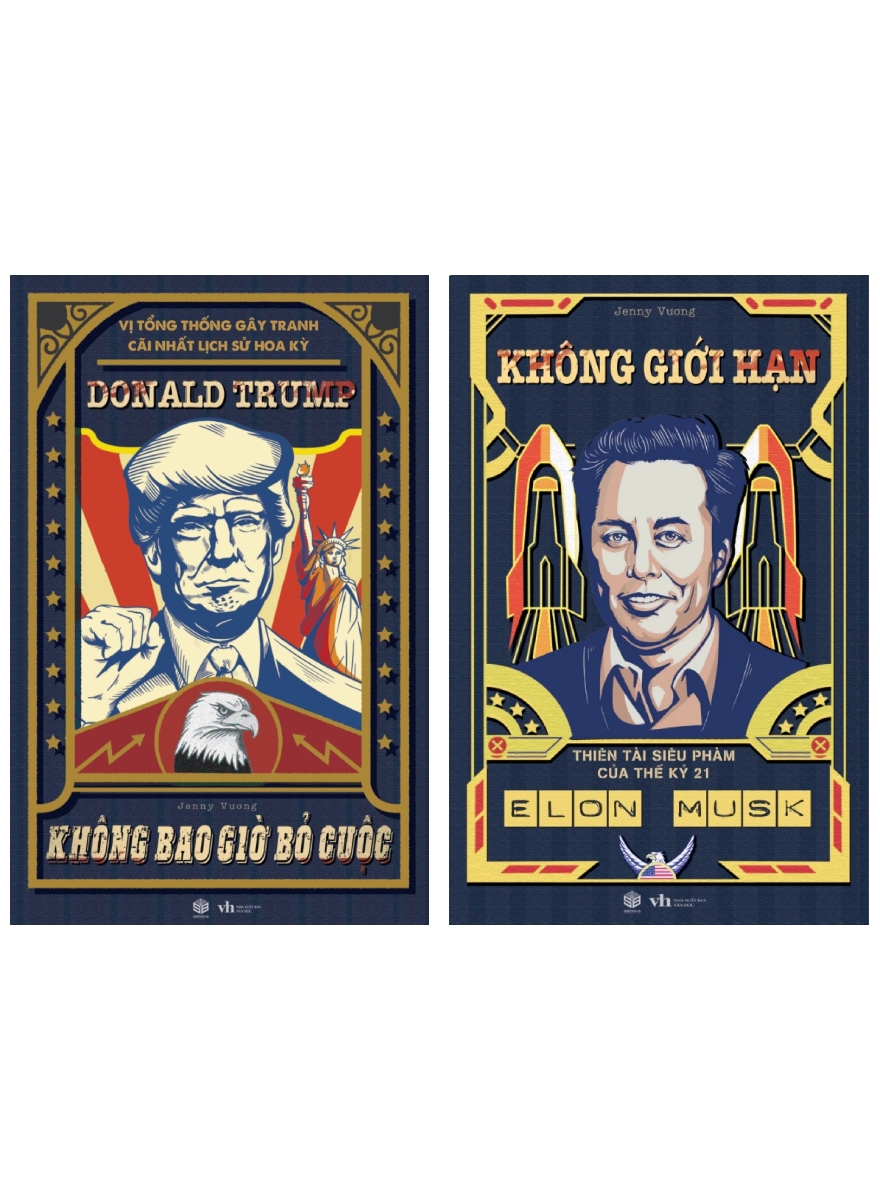 Combo Donald Trump - Không Bao Giờ Bỏ Cuộc + Elon Musk - Không Giới Hạn (Bộ 2 Cuốn)