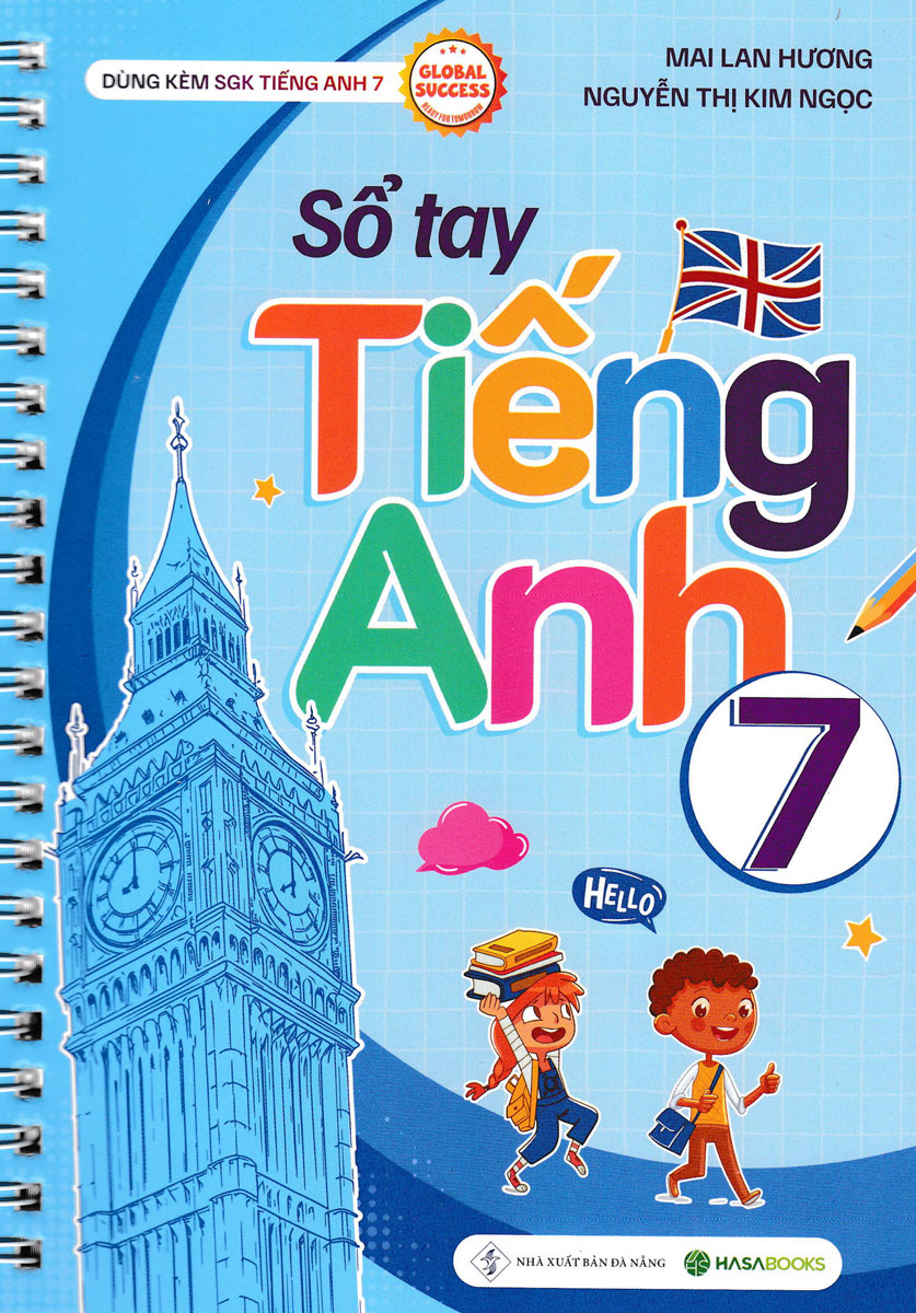 Sổ Tay Tiếng Anh 7 (Dùng Kèm SGK Tiếng Anh 7 Global Success) - HASA