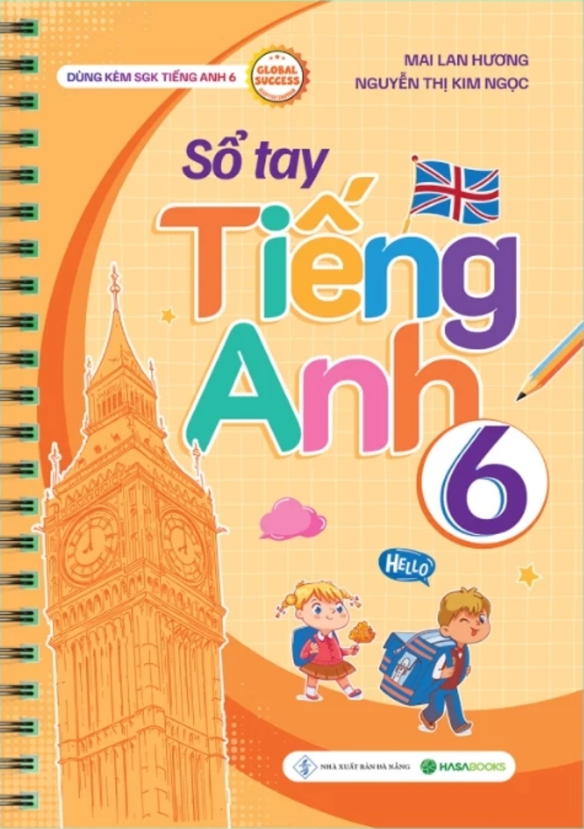 Sổ Tay Tiếng Anh 6 (Dùng Kèm SGK Tiếng Anh 6 Global Success)