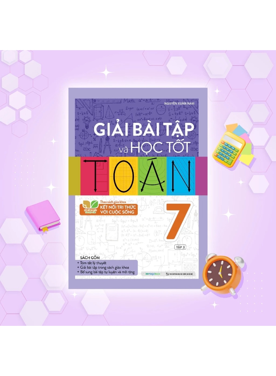 Giải Bài Tập Và Học Tốt Toán 7 - Tập 2 (Theo SGK Kết Nối Tri Thức Với Cuộc Sống)