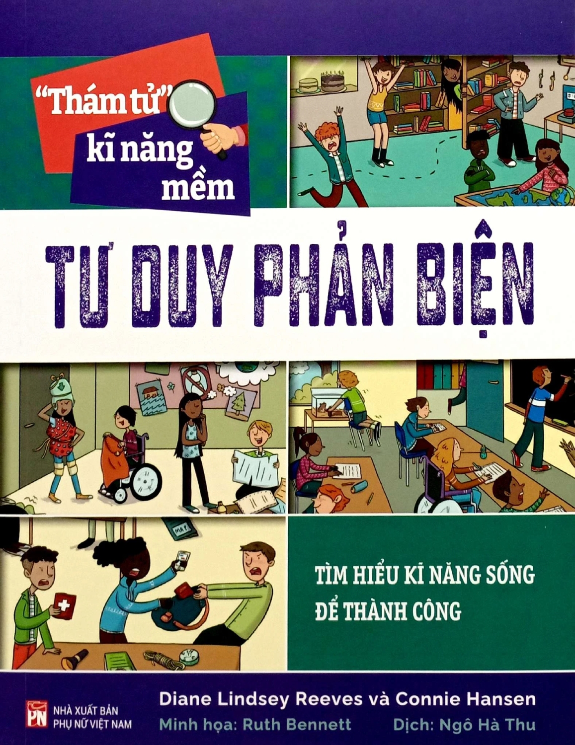 “Thám Tử” Kĩ Năng Mềm - Tư Duy Phản Biện