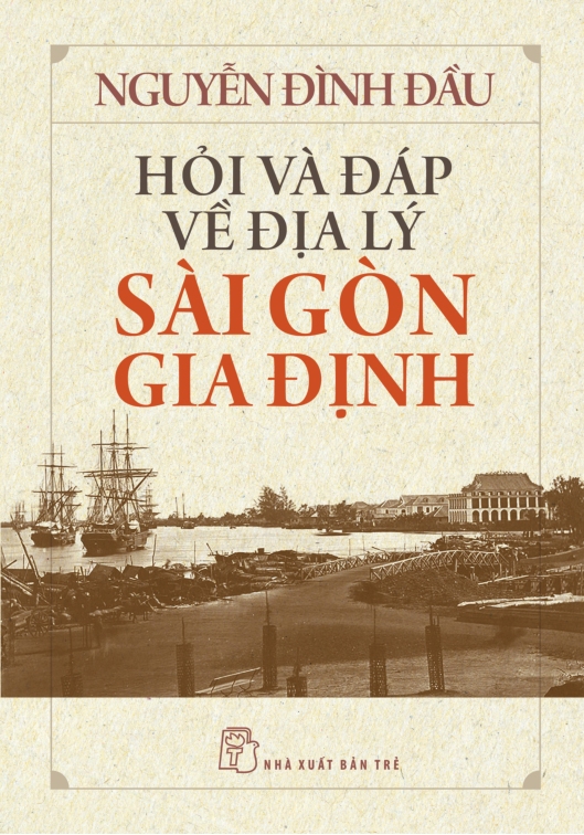 Hỏi Và Đáp Về Địa Lý Sài Gòn Gia Định