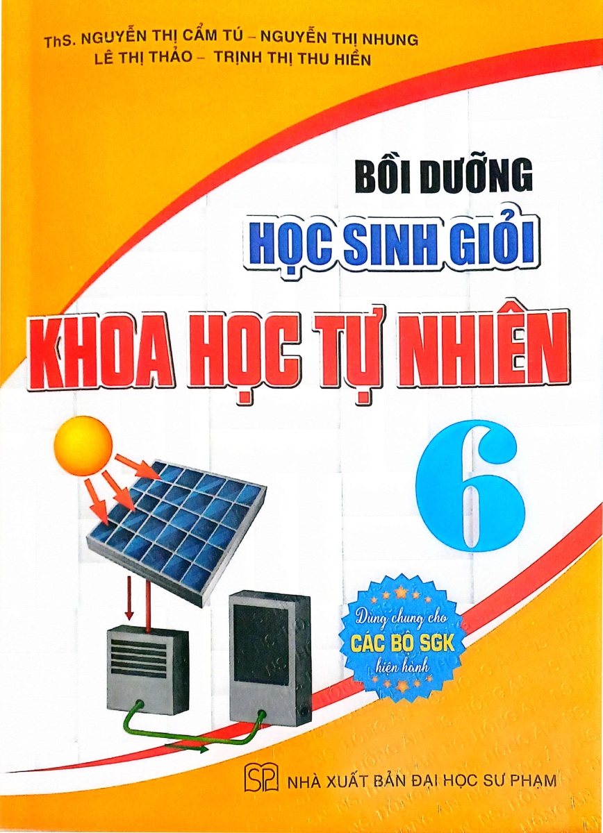 Bồi Dưỡng Học Sinh Giỏi Khoa Học Tự Nhiên 6 (Dùng Chung Cho Các Bộ SGK Hiện Hành)