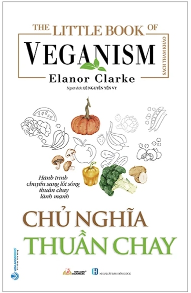 The Little Book Of The Veganism - Chủ Nghĩa Thuần Chay