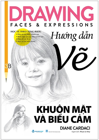 Drawing Faces And Expressions - Học Vẽ Theo Từng Bước - Hướng Dẫn Vẽ Khuôn Mặt Và Biểu Cảm