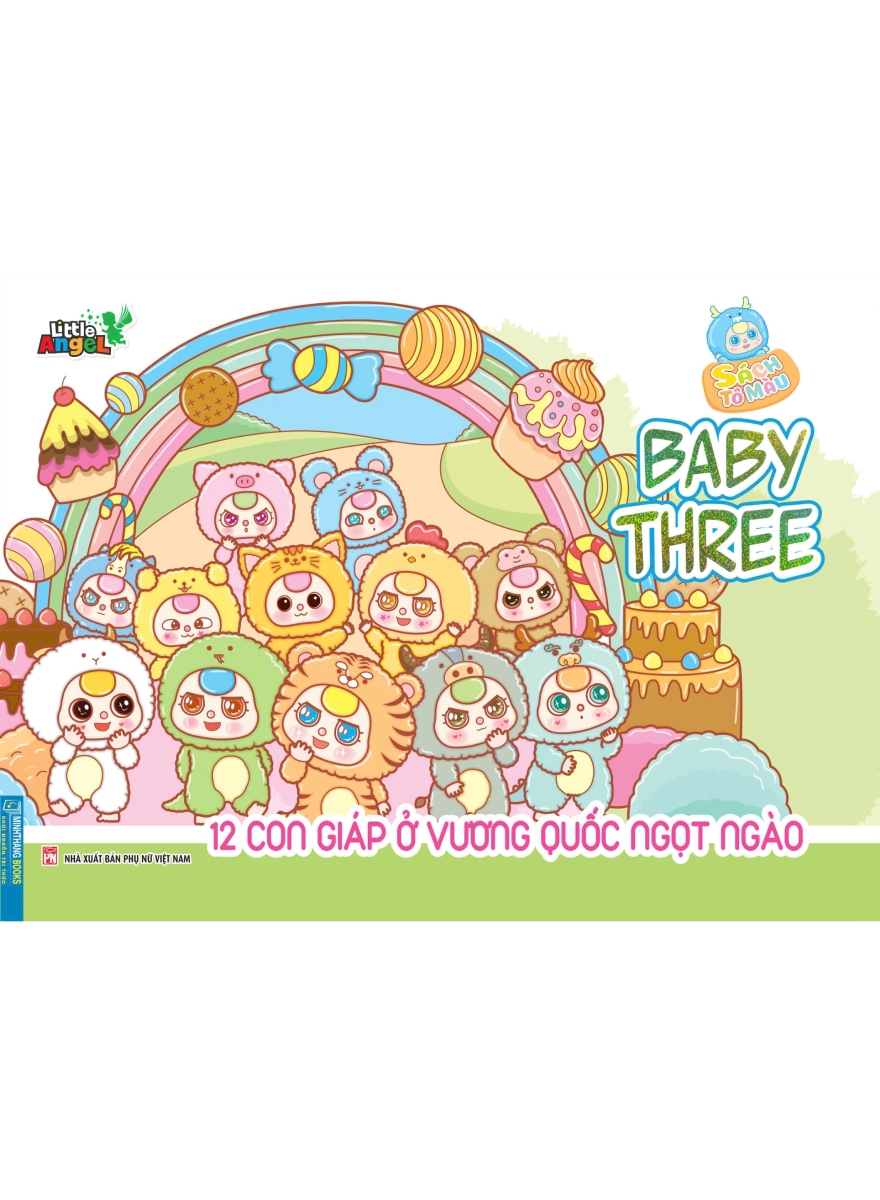 Sách Tô Màu Chữa Lành - Baby Three 12 Con Giáp Ở Vương Quốc Ngọt Ngào