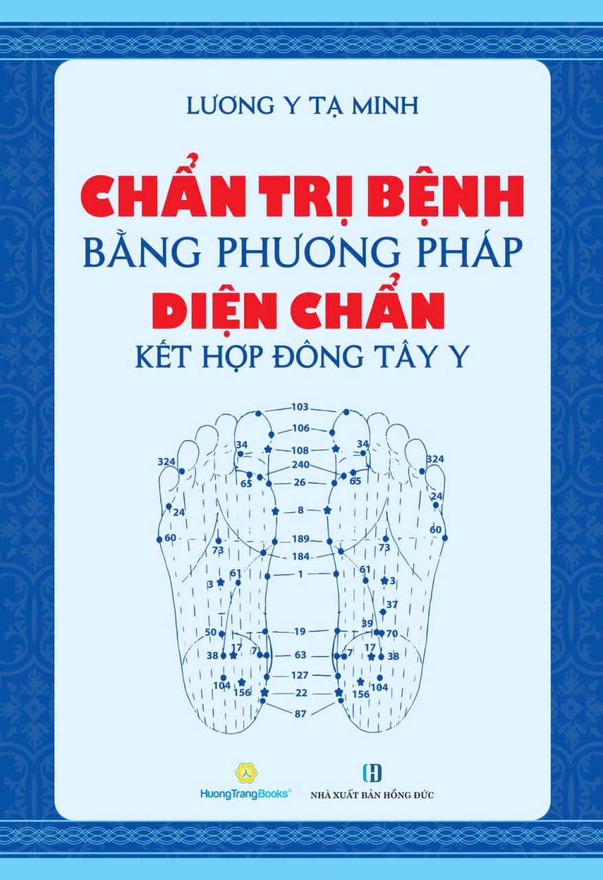 Chẩn Trị Bệnh Bằng Phương Pháp Diện Chẩn Kết Hợp Đông Tây Y