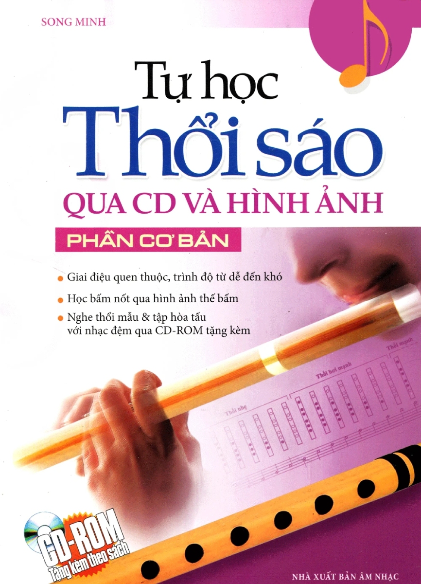 Tự Học Thổi Sáo Qua CD Và Hình Ảnh - Phần Cơ Bản